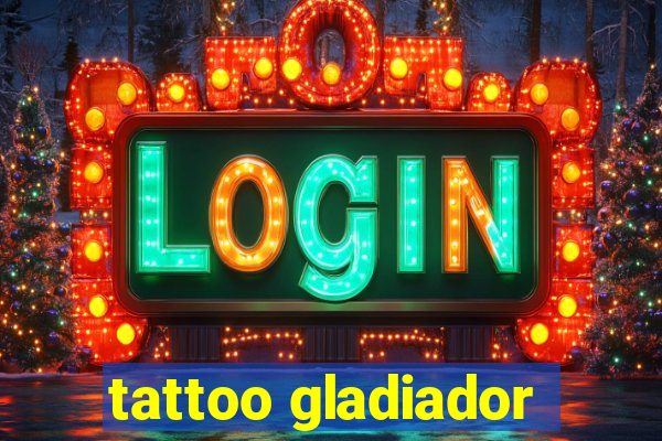 tattoo gladiador